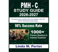 PMH-C STUDY GUIDE 2026-2027: From Training to Triumph: Comprehensive PMH-C Exam Preparation for 2026-2027 with 1000+ questions & answer explained.
