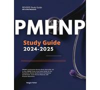 PMHNP Certification Review Book 2024-2025: All in One PMHNP Exam Prep Study Guide for the Psychiatric Mental Health Nurse Practitioner Certification. Exam Review Material, 500 Practice Questions