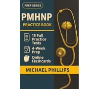 PMHNP Practice Book: 15 Full-Length PMHNP Practice Tests - Realistic Certification Exam Simulations for First-Time ANCC Success