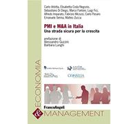PMI E M&A in Italia. Una strada sicura per la crescita