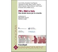 PMI E M&A in Italia. Una strada sicura per la crescita - AA.VV.