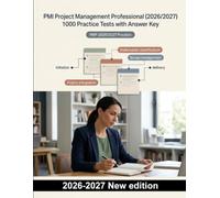 PMI Project Management Professional (2026/2027) : 1000 Practice Tests with Answer Key: Integration, stakeholders, scope, scheduling, risk and procurement - focused exam preparation