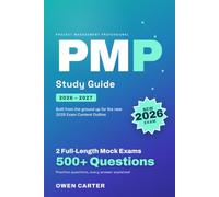 PMP 2026-2027 Study Guide: Complete Exam Prep with 500+ Practice Questions and Two Full-Length Mock Exams