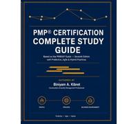 PMP® Certification Complete Study Guide: Based on the PMBOK® Guide - Seventh Edition with Predictive, Agile & Hybrid Practices