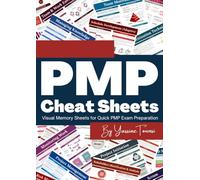 PMP Cheat Sheets: Visual Memory Sheets for Quick PMP Exam Preparation