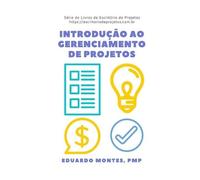 Pmp Eduardo Montes Introdução ao Gerenciamento de Projetos (Tascabile)