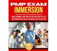 PMP Exam Immersion: A Hybrid Study of People, Process and Business for the PMP Exam