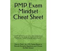 PMP Exam Mindset Cheat Sheet: “I AM PMP Certified. You can be too - faster, easier, and cost-effective.” Z.A. Khan P.E, BE, ME, PFMP, PGMP, PMP, ... PMI - (CPMAI, CP, ACP, PBA, RMP, SP, PMOCP)
