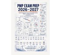 PMP Exam Prep 2026-2027: The Complete Study Guide for the New July 2026 Exam