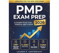 PMP Exam Prep 2026: A Complete Study Guide - Predictive, Agile & Hybrid | 240+ Annotated Practice Questions | 4 Full-Length Mock Exams | 14-Day Study Plan