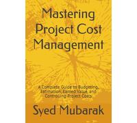 PMP Exam Prep | Mastering Project Cost Management: A Complete Guide to Budgeting, Estimation, Earned Value, and Controlling Project Costs