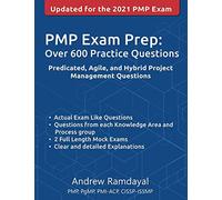 PMP Exam Prep Over 600 Practice Questions: Based on PMBOK Guide 6th Edition