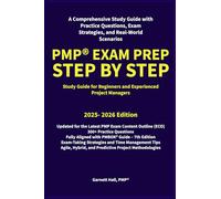 PMP® Exam Prep Step by Step: Study Guide for Beginners and Experienced Project Managers