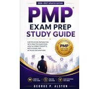 PMP EXAM PREP STUDY GUIDE 2026-2027: Certification Preparation With Practice Questions, Agile and Hybrid Concepts, Mock Exams, and Detailed Answer Explanations