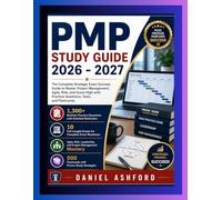 PMP EXAM PREP STUDY GUIDE 2026-2027: The Complete Strategic Exam Success Guide to Master Project Management, Agile, Risk, and Score High with Practice Questions, Tests, and Flashcards.