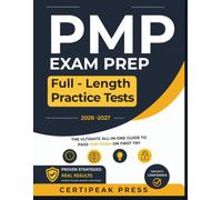 PMP EXAM PREP: The Complete Updated Study Guide with Practice Questions, Exam Simulations, Real-World Scenarios, and Exam-Day Strategies for PMP Certification