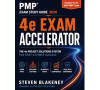 PMP® Exam Study Guide 2026: The 4e Project Solutions Exam Accelerator for First-Attempt Success: Aligned to PMBOK® 8 and the July 2026 PMP Exam Content Outline (ECO), with Real-World Scenarios