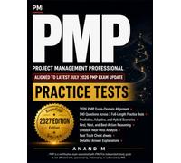 PMP Practice tests: Latest Exam Exam Prep: 540 Scenario-Based Questions for People, Process, and Business Environment Mastery