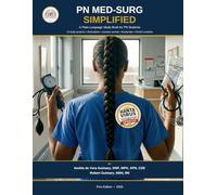 PN MED-SURG simplified: A Plain language study book for LPN/PN students