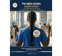 PN MED-SURG SIMPLIFIED: A Plain-Language Study Book for PN Students