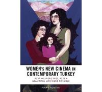 Pınar Fontini Women's New Cinema in Contemporary Turkey (Copertina rigida)