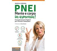 PNEI. Mente e corpo in armonia!