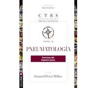 Pneumatología: Doctrina del Espíritu Santo: Doctrina Del Espíritu Santo: 4