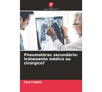 Pneumotórax secundário: tratamento médico ou cirúrgico?