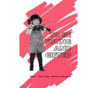 Pnina S. Klein Abraham J. Tannenbaum To Be Young and Gifted (Tascabile)