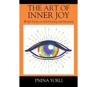 Pnina Yoeli The Art of Inner Joy (Tascabile)