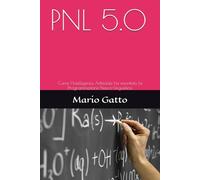 PNL 5.0: Come l’Intelligenza Artificiale ha smontato la Programmazione Neuro-Linguistica