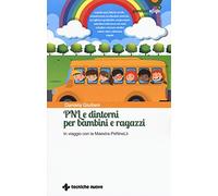 PNL e dintorni per bambini e ragazzi. In viaggio con la Maestra PeNneLli