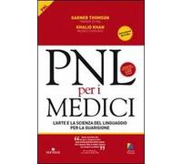 PNL per i medici. L'arte e la scienza del linguaggio per la guarigione