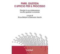 PNRR, giustizia e ufficio per il processo. Risultati di una collaborazione tra uffici giudiziari e università