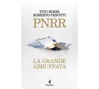 PNRR. La grande abbuffata