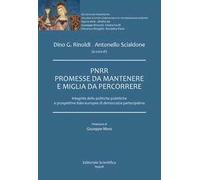 PNRR. Promesse da mantenere e miglia da percorrere