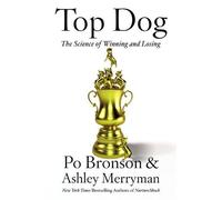 Po Bronson Ashley Merryman Top Dog (Tascabile)