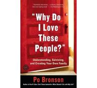 Po Bronson "Why Do I Love These People?" (Tascabile)