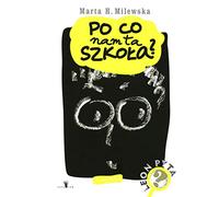 Po co nam ta szkoła