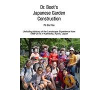 Po Siu Hsu Dr. Boot's Japanese Garden Construction (Tascabile)