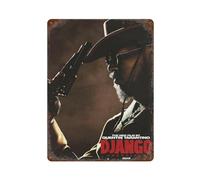 POALXFGB Django Unchained Movie PosterWall Decor Art Metal Tin Poster Modern Bar Decorations40x30cm