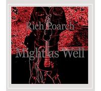 Poarch, Rich - Might as Well