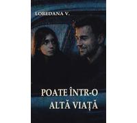 Poate intr-o alta viata - Loredana Vartolomei