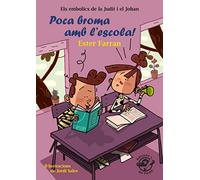 Poca broma amb l'escola!: Llibre infantil en català d'humor 8-10 anys: 3