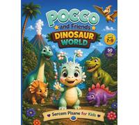 Pocco and Friends: Dinosaur Adventures: A Fun Coloring Book with Cute Dinosaurs, Bold Lines, and Easy Designs for Kids Ages 7-9