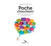 Poche chiacchiere! Come comunicare bene in parrocchia
