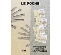 Poche (Le) - Dictionnaire bilingue LSF/Français