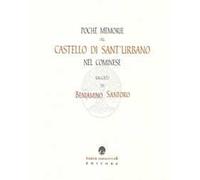 Poche memorie del Castello di Sant'Urbano nel cominese (rist. anast.)