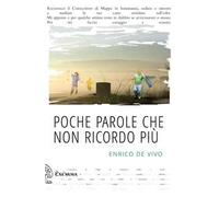 Poche parole che non ricordo più