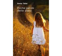 Poche parole dette piano